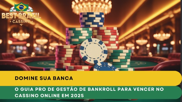 Domine Sua Banca: O Guia PRO de Gestão de Bankroll para Vencer no Cassino Online em 2025