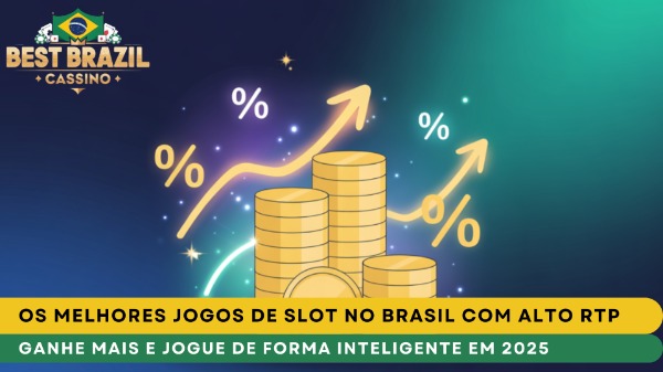 Os Melhores Jogos de Slot no Brasil com Alto RTP: Ganhe Mais e Jogue de Forma Inteligente em 2025