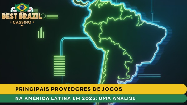 Top Provedores de Jogos na América Latina em 2025: Uma Análise