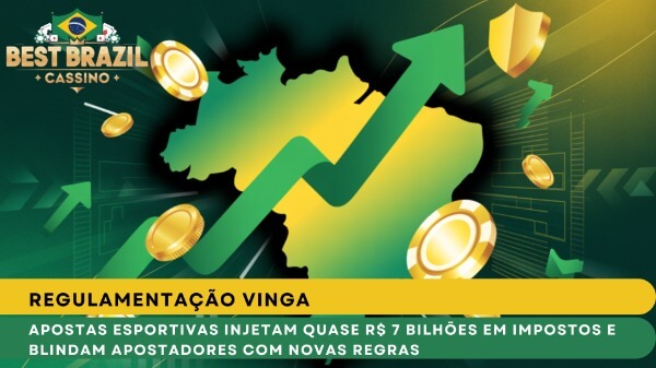 Regulamentação Vinga: Apostas Esportivas Injetam Quase R$ 7 Bilhões em Impostos e Blindam Apostadores com Novas Regras